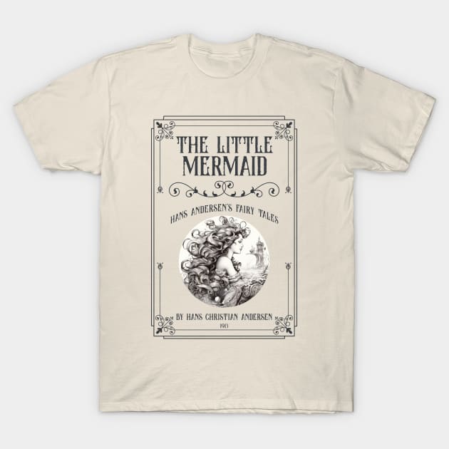 Little Mermaid fairy tales - Hans Andersen children's books T-Shirt by OutfittersAve